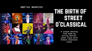 Origination of Street O'Classical | Swetha Warrier