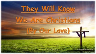 By Our Love (They Will Know We Are Christians) by For King & Country