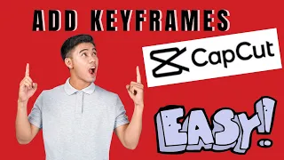 EASY! How to Add Keyframes in Capcut PC