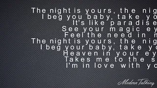 Modern Talking - The Night Is Yours - The Night Is Mine Lyrics