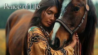 Peace of Life | Native American Flute - Calm Spirit Melodies - Relaxing Music For Meditation