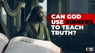 How Can We Trust the Bible if It Was Written by Sinners?