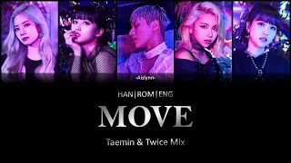 MOVE - Taemin (태민) ft. Twice (트와이스) Mix (Color Coded Lyrics - Eng|Han|Rom)