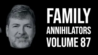 Family Annihilators: Volume 87