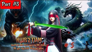 Hlub 2 tiam - Tub yim ntuj thiab nkauj yaj yuam ( Part 5 )_dab neeg 2/4/2024