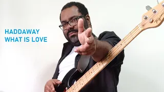 Haddaway - What Is Love (Bass Cover)