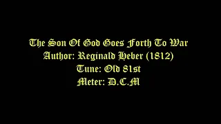 The Son Of God Goes Forth To War Lyrics (Old 81st) # Festivals Of Martyrs And Other Holy Days