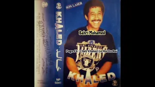 Cheb Khaled - Malha Dik El Baida / الشاب خالد - مالها ديك البيضاء