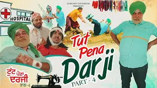 Tut Pena Darji 4 | Gurchet Chitarkar | Guri  Dhaliwal Kamal Rajpal |Latest Punjabi Comedy 2021