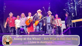 Asleep at the Wheel - Bob Wills Is Still the King ( Live in Australia 2023)