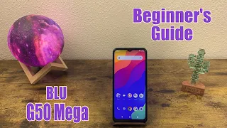 BLU G50 Mega - Beginner's Guide