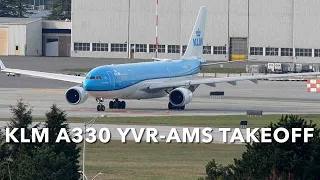 KLM A330 Take Off: YVR-AMS Vancouver to Amsterdam