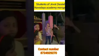 Students of Jnvst (hostel) Navodaya academy morigaon Phn 8724929270