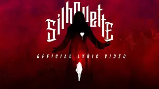 Silhouette - Official Lyric Video