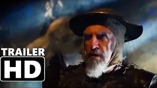 THE MAN WHO KILLED DON QUIXOTE - Trailer #3 (2019)