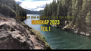 Nordkap 2023 8300km durch den hohen Norden