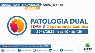 Patologia Dual - TDAH & Dependência Química