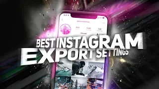 How to Export HIGH QUALITY Instagram Videos (2019) | Premiere Pro Tutorial