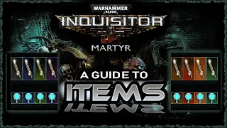 W40k: Inquisitor - A Guide to Items (2020-2021)