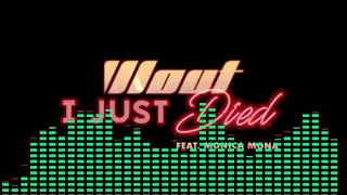 DJ Wout feat. Monica Mona - I Just Died DJ Wout feat. Monica Mona - I Just Died