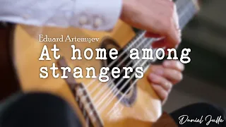 At home among stranger | Eduard Artemyev (Guitar: Daniel Julle)