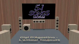 DD 5.1 Songs (UnOfficial) | Gigi D'Agostino - L'amour Toujours 5.1