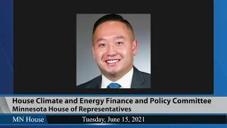 House Climate and Energy Finance and Policy Committee  6/15/21