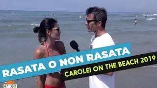 Rasata o non rasata? Carolei On The Beach 2019