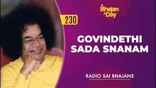 230 - Govindethi Sada Snanam | Radio Sai Bhajans