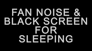 Fan Sound Black Screen  Fall Asleep and Remain Sleeping  Dark Screen White Noise 10 Hours