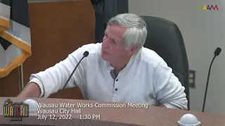 Wausau Water Works Commission Meeting - 7/12/22