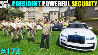 LOS SANTOS PRESIDENT POWERFUL SECURITY | GTA 5 GAMEPLAY #172