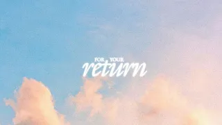 Sire - For You Return (Lyric Video)