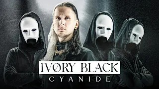 MY NEW BAND: Ivory Black - Cyanide