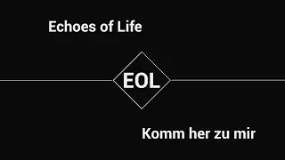 🔳 Echoes of Life - Komm her zu mir #chillout #ambient #echoesoflife