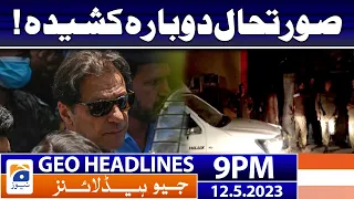 Geo News Headlines 9 PM - 𝐈𝐬𝐥𝐚𝐦𝐚𝐛𝐚𝐝 𝐬𝐢𝐭𝐮𝐚𝐭𝐢𝐨𝐧 𝐭𝐞𝐧𝐬𝐞 | 12 May 2023