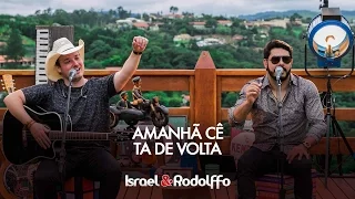 Israel e Rodolffo - Amanhã cê ta de volta (DVD Sétimo Sol)