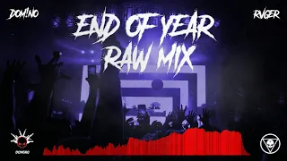 DOM!NO X RVGER - END OF YEAR RAW MIX (RawTrap/RawStyle)