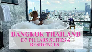 LUXURY ROOM TOUR | 137 PILLARS SUITES & RESIDENCES | BANGKOK THAILAND SERIES PART 1