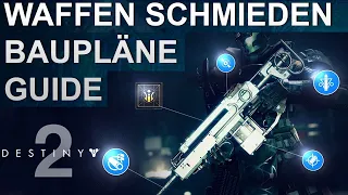 Destiny 2 Waffen Schmieden, Baupläne & Ressourcen Guide (Deutsch/German)