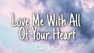 Love Me With All Of Your Heart - Engelbert Humperdinck ✓Lyrics✓