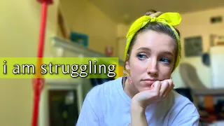 I've been struggling...