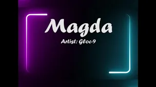 Gloc-9 ft Rico Blanco - Magda (LYRICS)