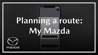 MyMazda | How to plan a route