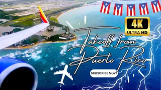 4K STORMY BUT STUNNING TAKEOFF | SAN JUAN PUERTO RICO