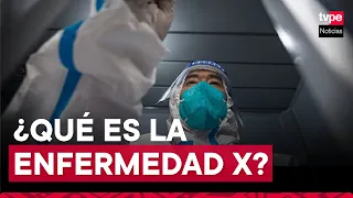 OMS advierte de una "enfermedad X": ¿de qué trata?