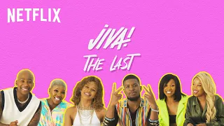 The Last With The Cast Of JIVA! | Netflix