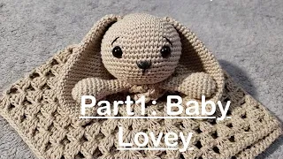 Crochet Baby Lovey Part1: How to crochet this very easy bunny ears | How to crochet lovey blanket