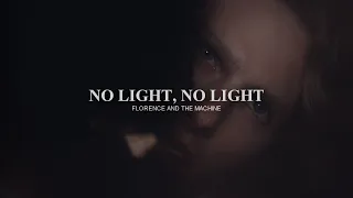 no light, no light; AUDIO EDIT (florence and the machine)