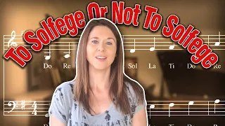 Sight Singing: To Solfege Or Not To Solfege